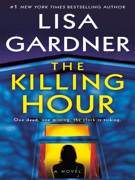 Title details for The Killing Hour by Lisa Gardner - Wait list